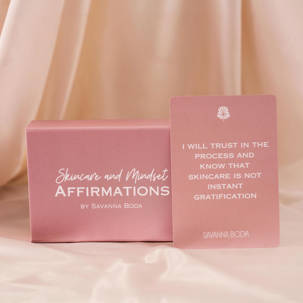 Skincare and Mindset Affirmations by Savanna Boda
