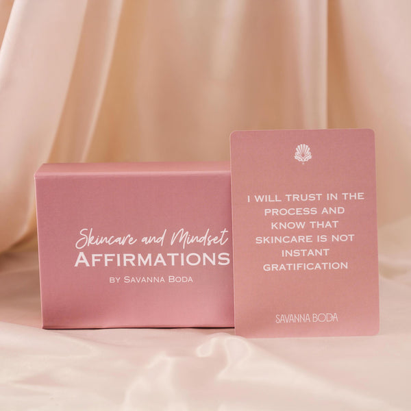 Skincare and Mindset Affirmations by Savanna Boda